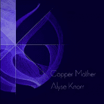 Copper Mother by Alyse Knorr